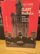 Antoni Dudek - Ślady PeeReLu