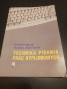Technika pisania prac dyplomowych Paweł Pioterek Barbara Zieleniecka