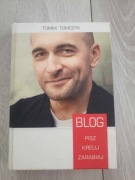 Blog Pisz Kreuj Zarabiaj Tomek Tomczyk