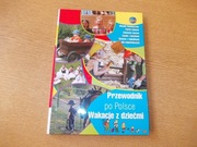 Przewodnik po Polsce. Wakacje z dziećmi.