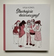 Słuchajcie dziewczyny! - Katja Klengel