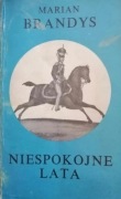 Niespokojne lata Marian Brandys