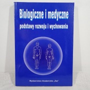 Biologiczne i medyczne podstawy rozwoju i wychowania. Andrzej Jaczewski