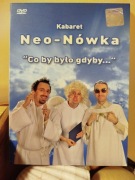 Kabaret Neo-nówka Neonówka Co by było gdyby...