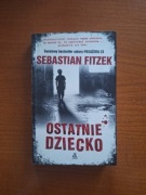 Ostatnie dziecko Sebastian Fitzek