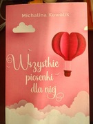 Wszystkie piosenki  dla  niej  Michalina Kowolik