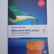 To jest chemia 1 Maturalne karty pracy 