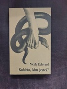 Nicole Echivard Kobieto kim jesteś