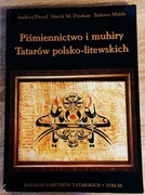 Piśmiennictwo i muhiry Tatarów polsko-litewskich