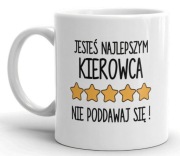 Smieszny prezent dla kierowcy kubek jestes najlepszym kierowca 