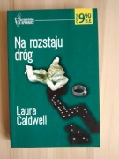 Na rozstaju dróg, Laura Caldwell