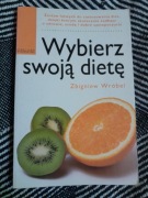 Wybierz swoją dietę Zbigniew Wróbel. 