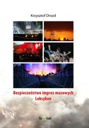 Bezpieczeństwo imprez masowych. Leksykon