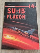 MONOGRAFIE LOTNICZE 14 - P. Butowski W.Pankow W.Ponomariew SU-15 FLAGON