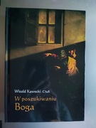 Witold Kawecki - W poszukiwaniu Boga 