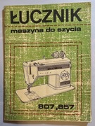 ŁUCZNIK 807,857,827,877 instrukcja maszyny do szycia PL