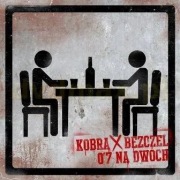 Kobra Bezczel - 0,7 na dwóch