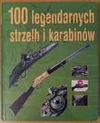 Stephan Jouve "100 legendarnych strzelb i karabinów"