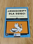 JavaScript dla dzieci Programowanie na wesoło Nick Morgan
