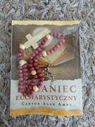 Różaniec Eucharystyczny. Carver Alan Ames