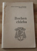 Prymas Polski Stefan Kardynał Wyszyński - Bochen chleba
