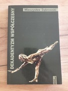 Dekadentyzm współczesny - Mieczysław Dąbrowski 