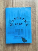 Modlitwa żaby: księga opowiadań medytacyjnych. Anthony de Mello.