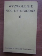 Wyzwolenie.  Noc Listopadowa ___  Stanisław  Wyspiański