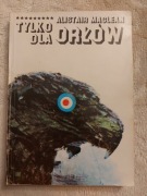 Alistair MacLean "Tylko dla orłów"