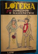 300 dowcipów o małżeństwie , wydawnictwo ,,Loteria '' 1993