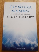 Czy wiara ma sens? Bp Grzegorz Ryś