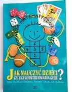 Jak nauczyć dzieci sztuki konstruowania gier? Gruszczyk-Kolczyńska