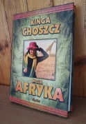 Kinga Choszcz- Moja Afryka