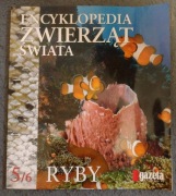 Encyklopedia zwierząt świata ryby część piąta Gazeta Wyborcza