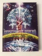 Kryształowe dziecko Kim na prawdę jestem