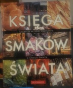 Księga Smaków Świata Najlepsze Przepisy Kulinarne z Całego Świata + gratis