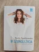 ,,W dżungli życia,, Beata Pawlikowska 