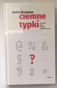 Keith Houston Ciemne typki