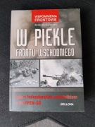 W piekle frontu wschodniego Byłem holenderskim ochotnikiem w Waffen SS