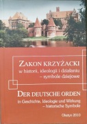 Zakon krzyżacki w historii, ideologii i działaniu 