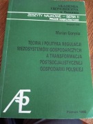 Teoria i polityka regulacji systemów gospodarczych a polska transformacja 