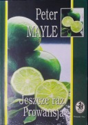 JESZCZE RAZ PROWANSJA PETER MAYLE