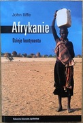 Afrykanie. Dzieje kontynentu - John Iliffe