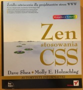 Zen stosowania CSS. Dave Shea, Molly E. Holzschlag