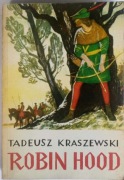 Robin Hood. Tadeusz Kraszewski