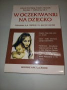 w oczekiwaniu na dziecko ARLENE EISENBER HEIDI E. MURKOFF