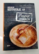 Plaster miodu - o. Adam Szustak