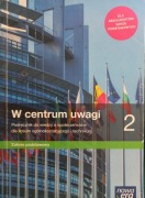 W centrum uwagi 2. Podręcznik do wiedzy o społeczeństwie. Zakres podstawowy