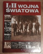 I i II wojna światowa Polska i Polacy Album