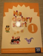 Na dobry start 1 ćwiczenia dla dzieci edukacja wczesnoszkolna 